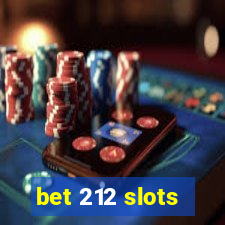 bet 212 slots