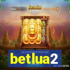 betlua2