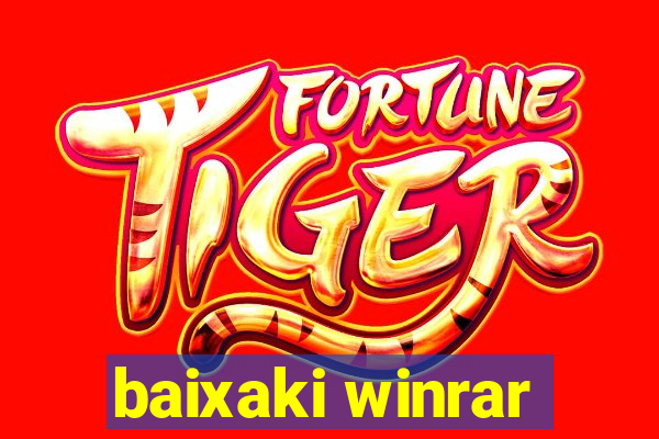 baixaki winrar