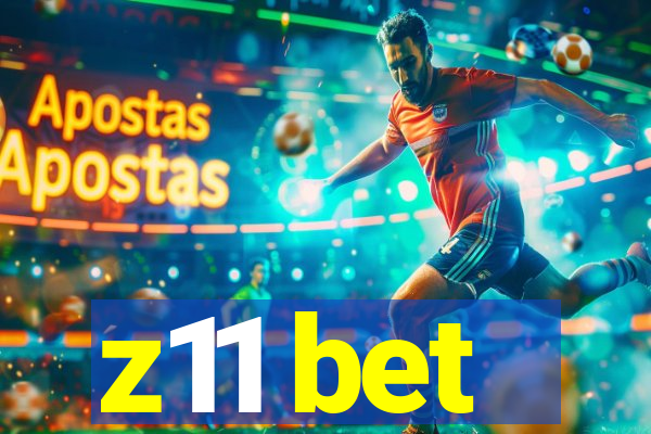 z11 bet