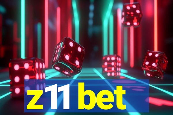 z11 bet