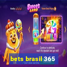 bets brasil 365