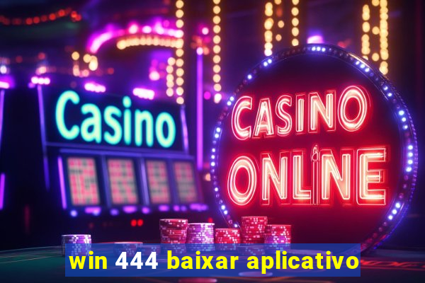win 444 baixar aplicativo