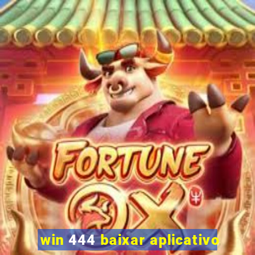 win 444 baixar aplicativo