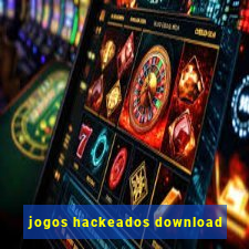 jogos hackeados download