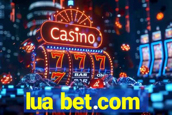 lua bet.com