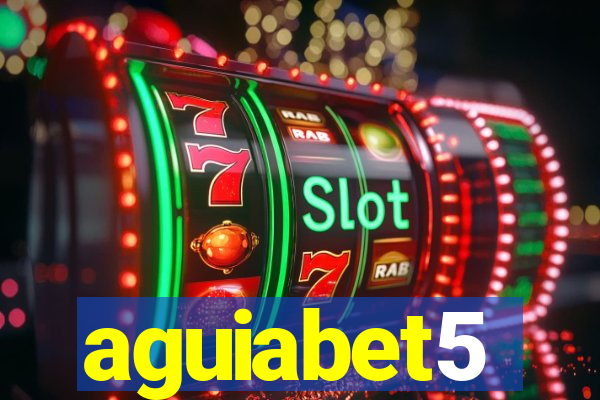 aguiabet5
