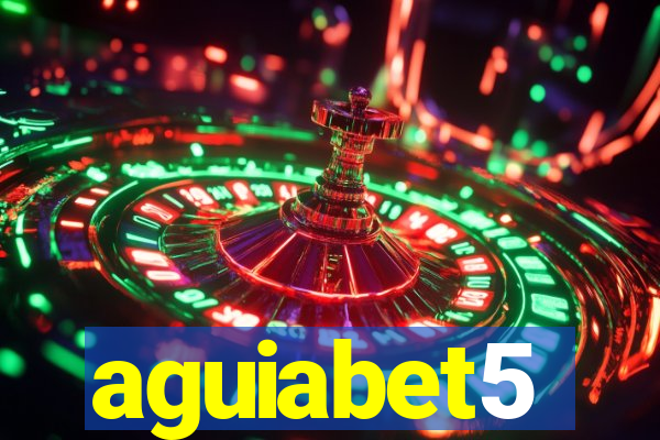 aguiabet5