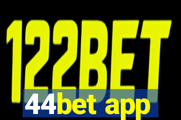 44bet app