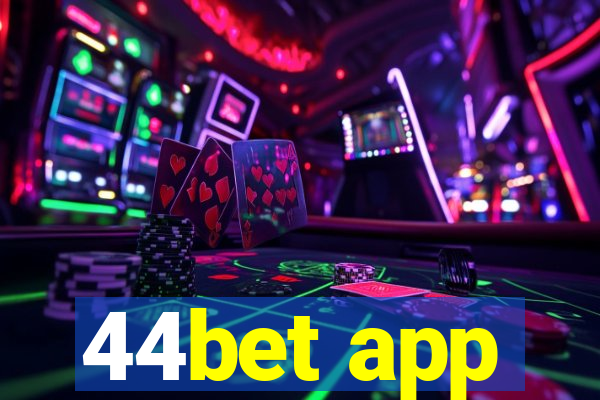 44bet app