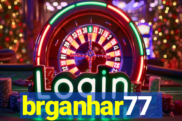 brganhar77