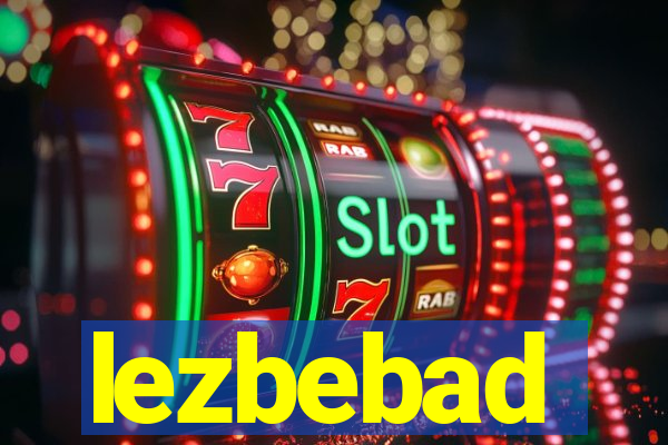lezbebad