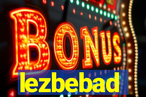lezbebad