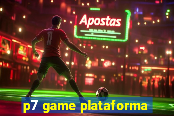 p7 game plataforma