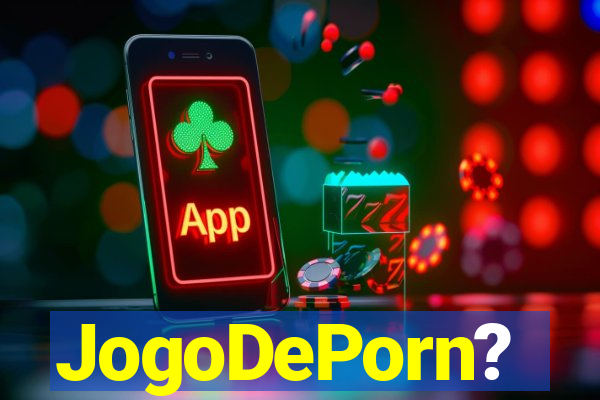 JogoDePorn?