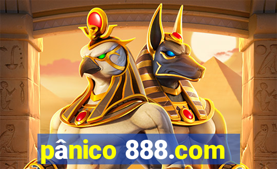 pânico 888.com