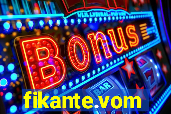 fikante.vom