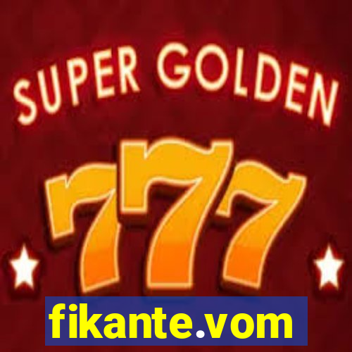 fikante.vom