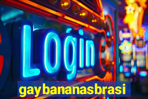 gaybananasbrasil