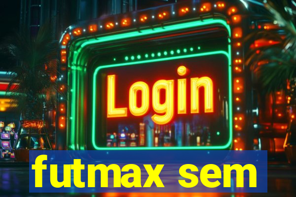 futmax sem