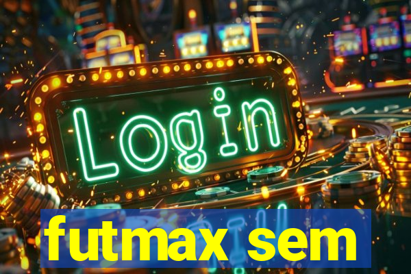futmax sem