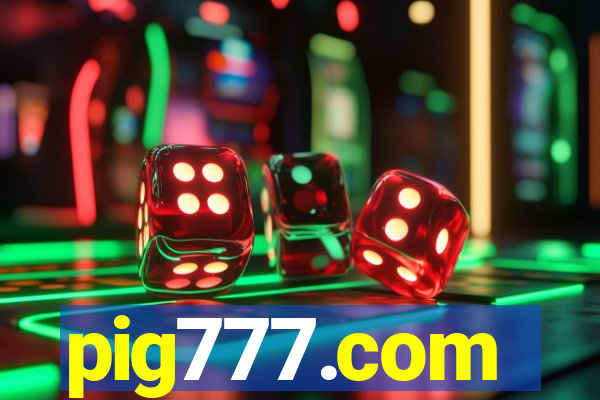 pig777.com