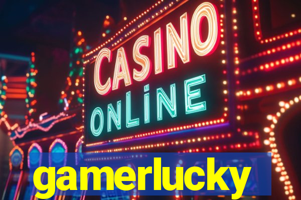 gamerlucky