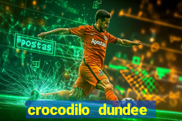 crocodilo dundee filme completo dublado