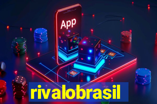 rivalobrasil