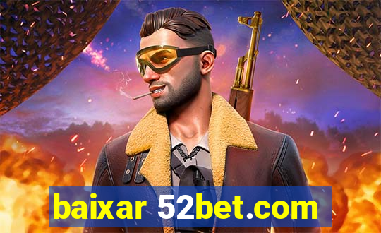 baixar 52bet.com
