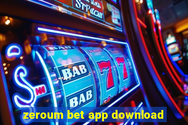 zeroum bet app download