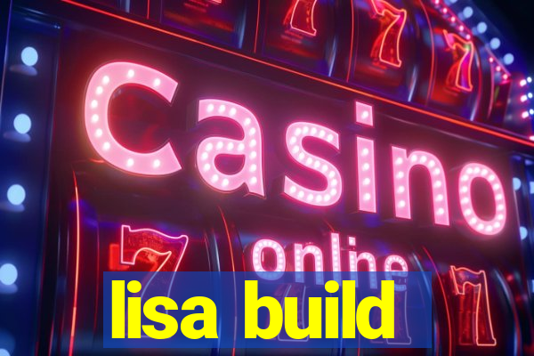 lisa build