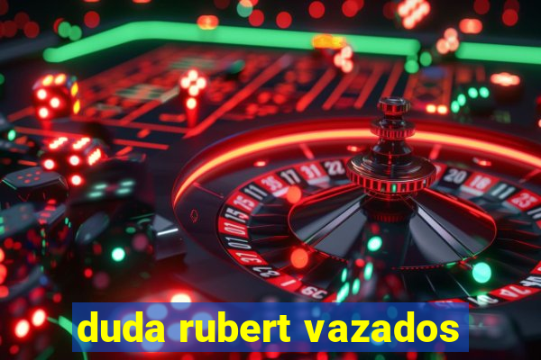 duda rubert vazados