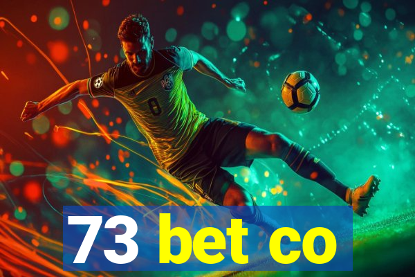 73 bet co