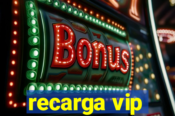 recarga vip