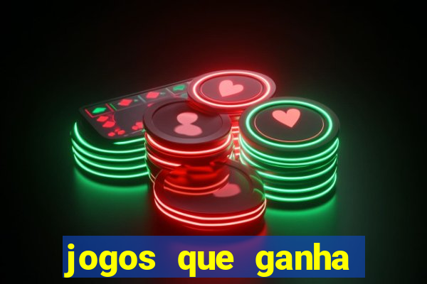 jogos que ganha dinheiro de verdade sem depositar nada