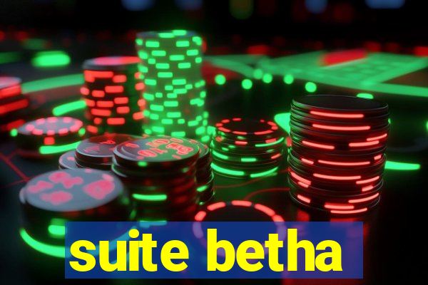 suite betha