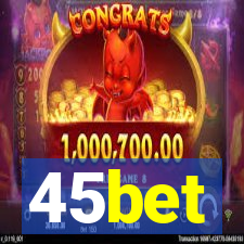 45bet