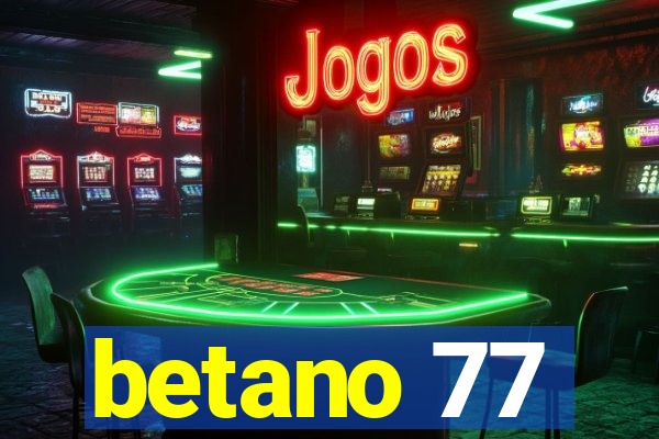 betano 77