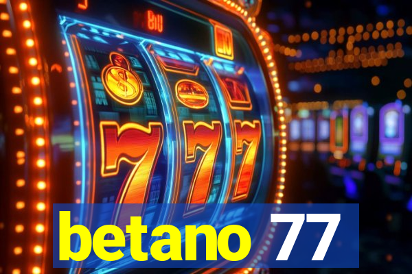 betano 77