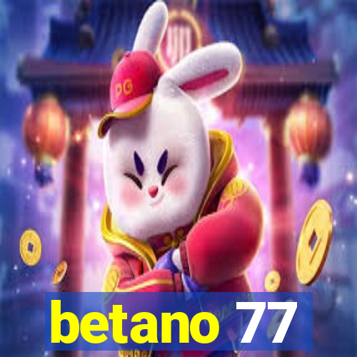 betano 77