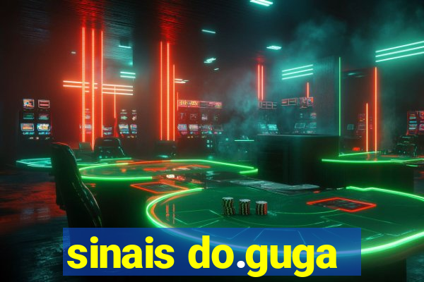 sinais do.guga