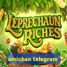 amichan telegram