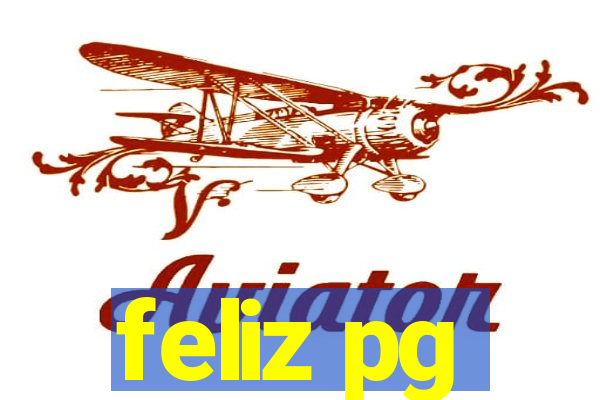 feliz pg