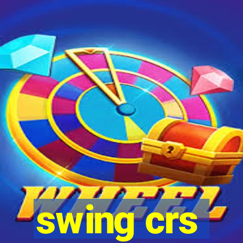 swing crs