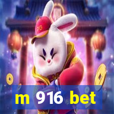 m 916 bet