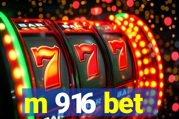 m 916 bet