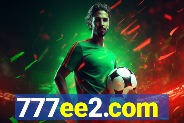 777ee2.com