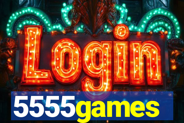 5555games