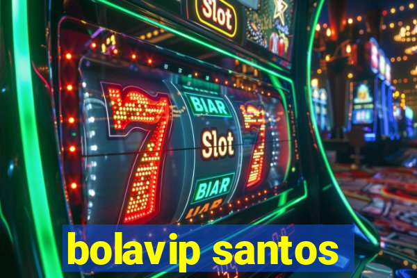 bolavip santos